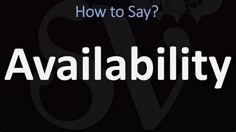 How to pronounce availability .